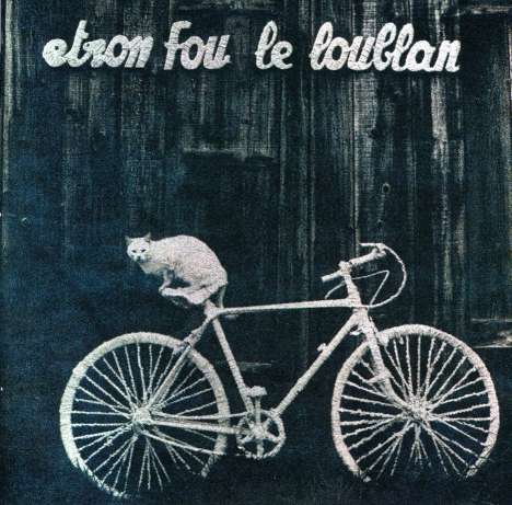 Etron Fou Leloublan: Batelages, CD