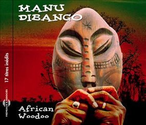 Manu Dibango (1933-2020): African Woodoo, CD