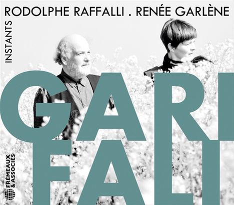 Rudolphe Raffalli &amp; Renée Garlène: Garifali - Instants, CD