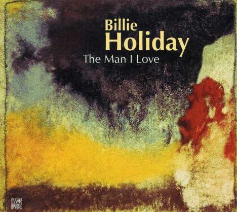 Billie Holiday (1915-1959): The Man I Love - Jazz Reference, CD