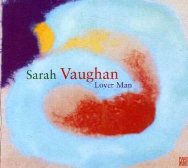 Sarah Vaughan (1924-1990): Lover Man - Jazz Reference, CD