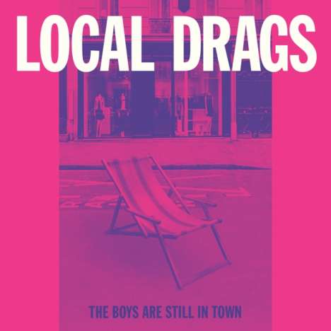 Local Drags: The Boys Are Still In Town, Single 7"