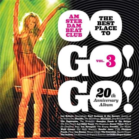 The Best Place To Go! Go! Vol. 3 (Amsterdam Beatclub) (20th Anniversary Album), 2 LPs