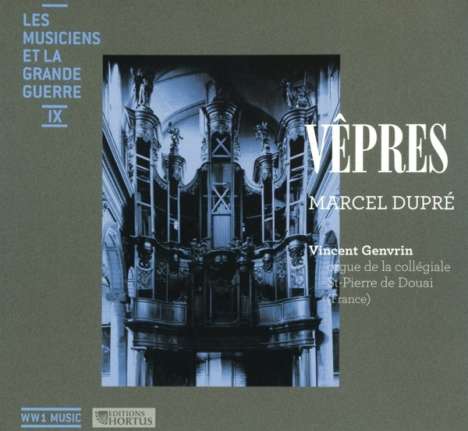 Les Musiciens Et La Grand Guerre IX - Vepres, CD