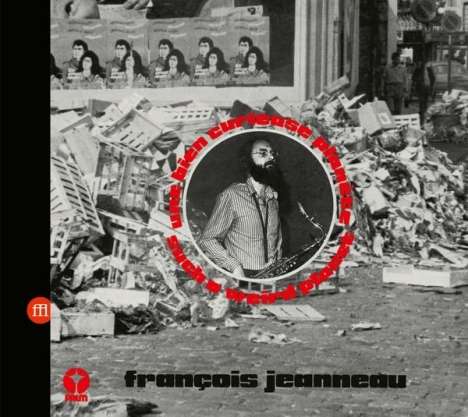 François Janneau: Une Bien Curieuse Planete, CD