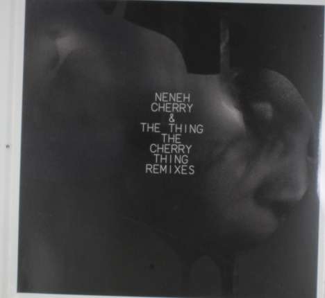 Neneh Cherry (geb. 1964): The Cherry Thing Remixes, LP
