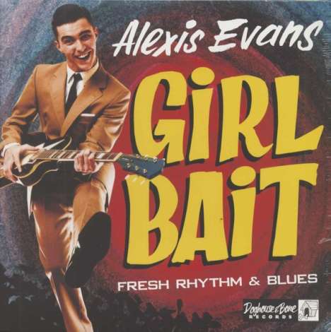 Alexis Evans: Girl Bait - Fresh Rhythm &amp; Blues, LP