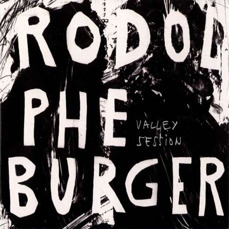 Rodolphe Burger (geb. 1957): Valley Session, CD