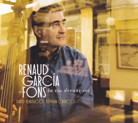 Renaud Garcia-Fons (geb. 1962): La Vie Devant Soi, CD