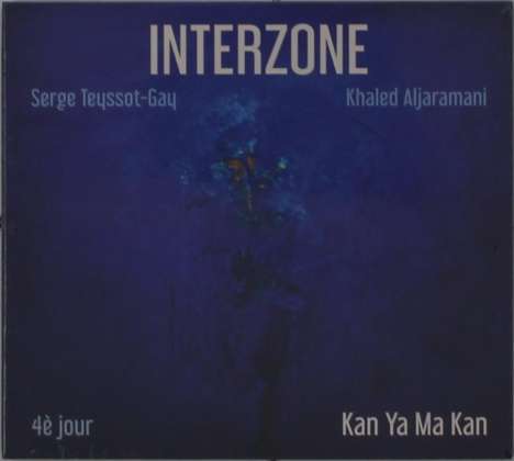 Interzone: Kan Ya Ma Kan, CD