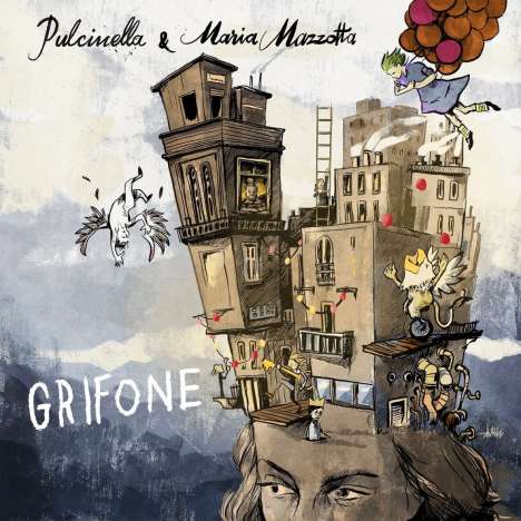 Pulcinella &amp; Maria Mazzotta: Grifone, CD