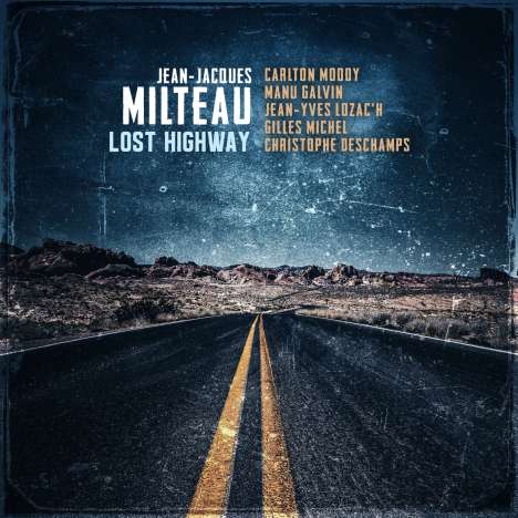 Jean-Jacques Milteau: Lost Highway, CD