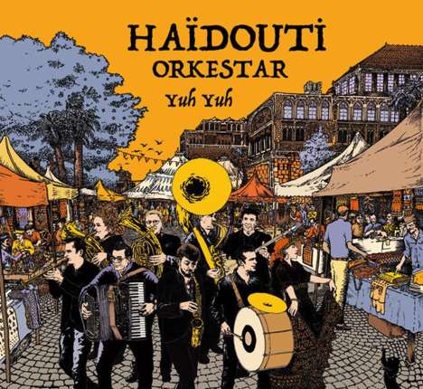 Haidouti Orkestar: Yuh Yuh, CD