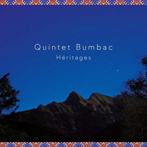 Quintet Bumbac: Heritages, CD