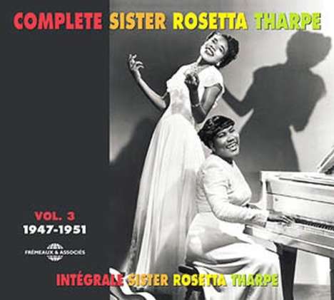 Sister Rosetta Tharpe: Complete Sister Rosetta Tharpe Vol. 3, 2 CDs