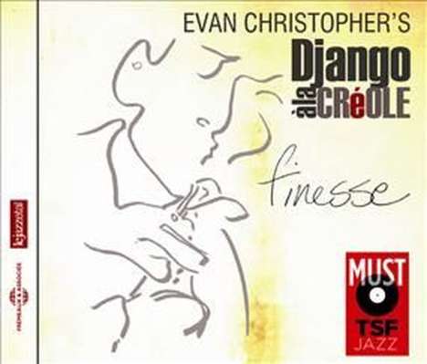 Evan Christopher (geb. 1969): Finesse, CD