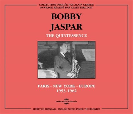 Bobby Jaspar (1926-1963): The Quintessence: Paris - New York - Europe 1953 - 1962, 3 CDs