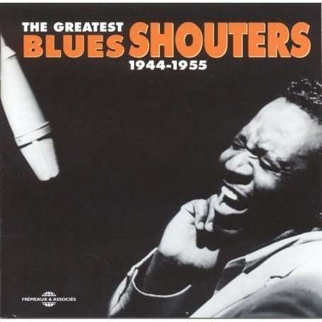 The Greatest Blues Shouters, 2 CDs