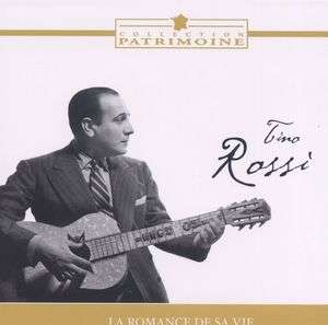 Tino Rossi: La Romance De Sa Vie, CD