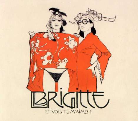 Brigitte: Et Vous, Tu M'aimes?, CD