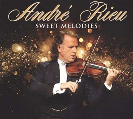 André Rieu (geb. 1949): Sweet Melodies, 3 CDs