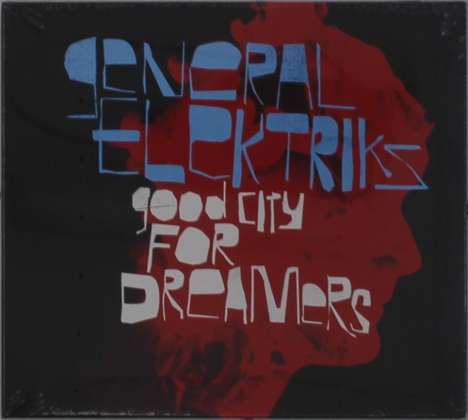 General Elektriks: Good City For Dreamers, CD
