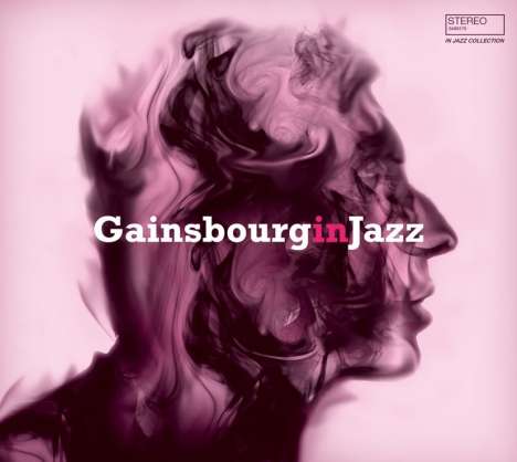 Serge Gainsbourg (1928-1991): Gainsbourg In Jazz - A Jazz Tribute To Serge Gainsbourg, LP