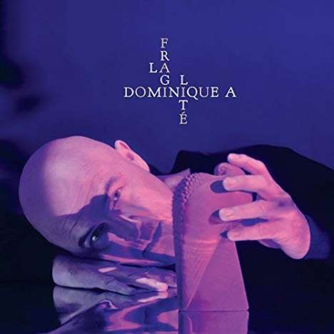 Dominique A: La Fragilité (Deluxe-Edition), 2 CDs