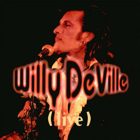 Willy DeVille: Live From The Bottom Line To The Olympia Theatre, 2 LPs