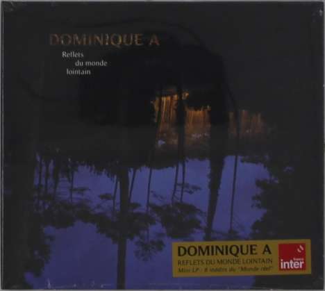 Dominique A: Reflets Du Monde Lointain, CD