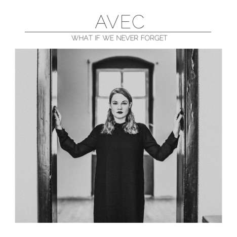 Avec: What If We Never Forget, CD
