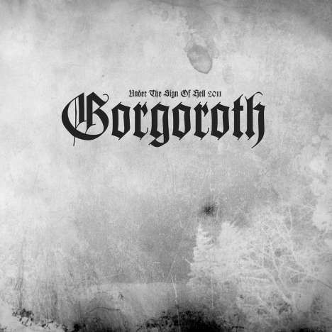 Gorgoroth: Under The Sign Of Hell 2011 (Grey Marbled Vinyl), LP