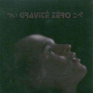 Gravite Zero: Gravite Zero, CD