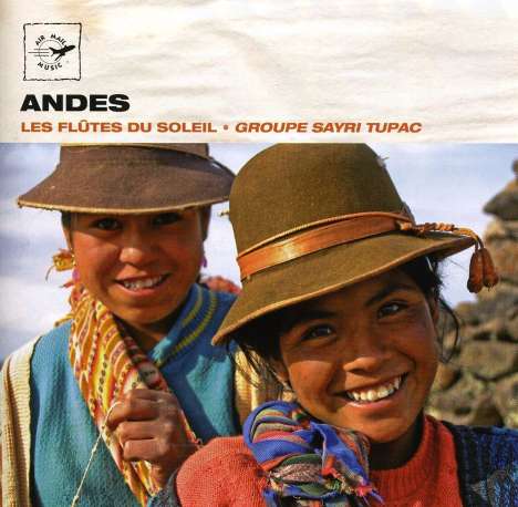 Groupe Sayri Tupac: Anden: Flutes Of The Sun, CD