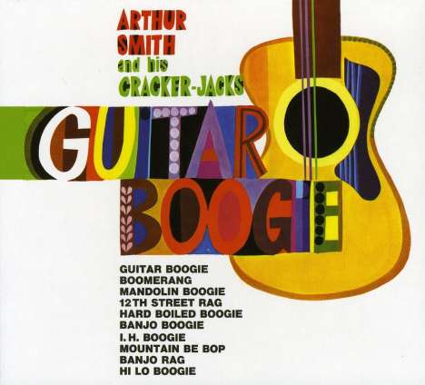 Arthur Smith: Guitar Boogie, CD