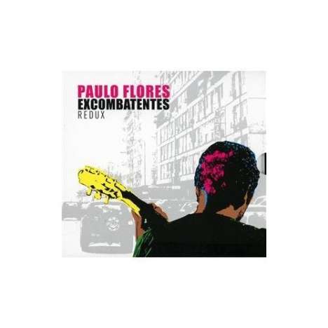 Paulo Flores: Excombatentes Redux, CD