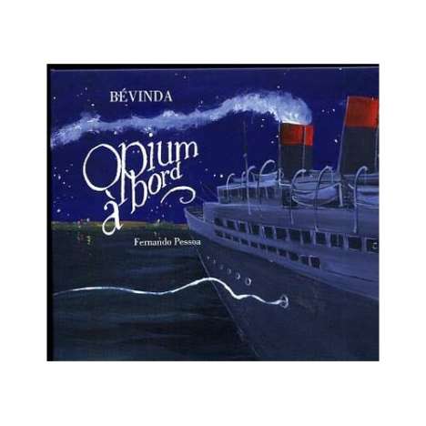 Bévinda: Opium a bord, CD