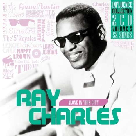 Ray Charles: Alone In This City-Influence Vol.5, 2 CDs