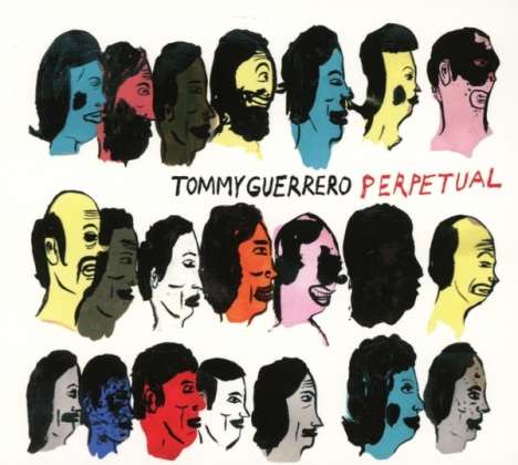 Tommy Guerrero: Perpetual, CD