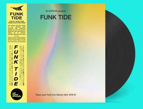 Funk Tide Tokyo Jazz: Funk From Electric Bird 1978 - 1987, LP