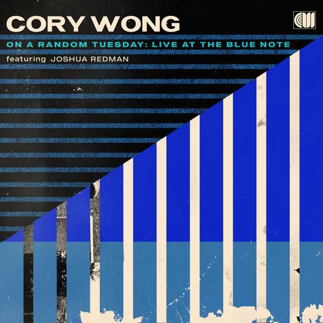 Text: "Cory Wong, On a Random Tuesday: Live at The Blue Note, featuring Joshua Redman." Geometrische Streifen in Blau.
