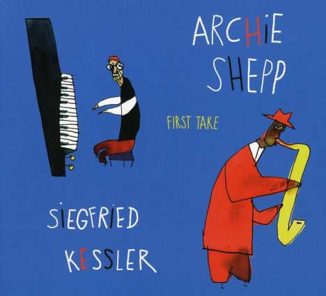 Archie Shepp (geb. 1937): First Take, CD