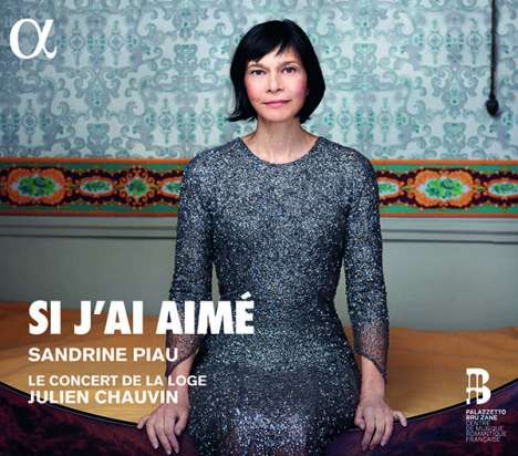 Sandrine Piau - Si J'ai Aime, CD