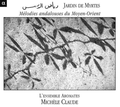 Ensemble Aromates - Melodies andalouses du Moyen-Orient, CD