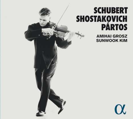 Amihai Grosz &amp; Sunwook Kim - Schubert / Schostakowitsch / Partos, CD
