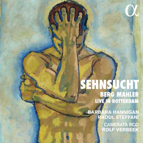 Barbara Hannigan - Sehnsucht, CD