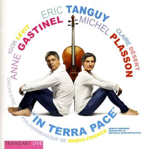 Eric Tanguy (geb. 1968): In Terra Pace für Cello &amp; Orchester, CD