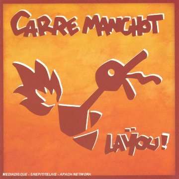 Carre Manchot: Layou !, CD