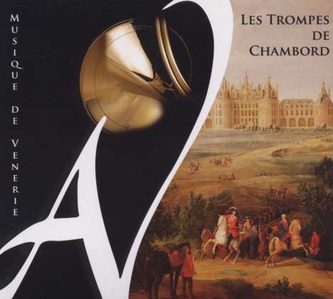 Les Trompes de Chambord - Hunting Horn, CD