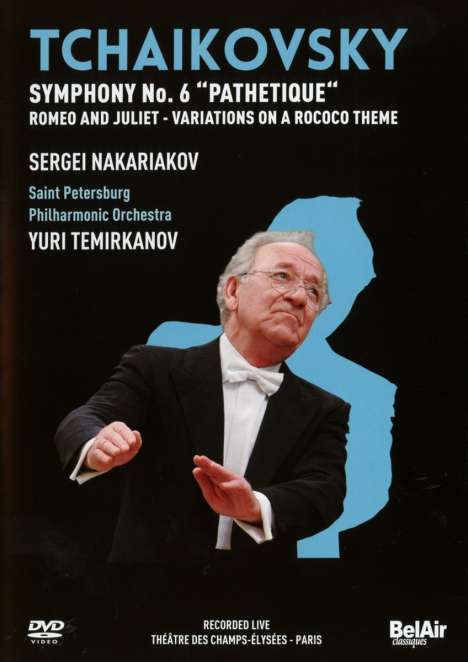 Peter Iljitsch Tschaikowsky (1840-1893): Symphonie Nr.6, DVD
